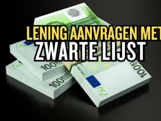 Lening Aanvragen met Zwarte Lijst