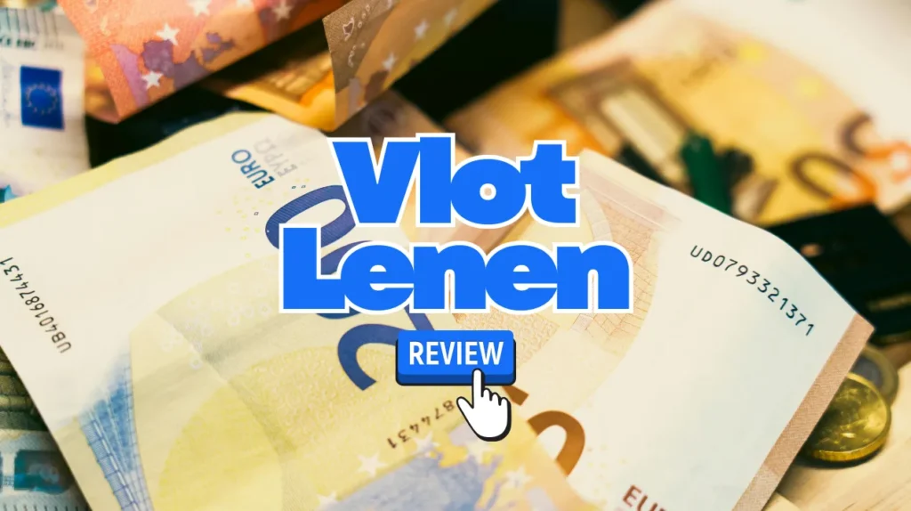 Vlot Lenen Review: Snel en Eenvoudig Geld Lenen in 2026